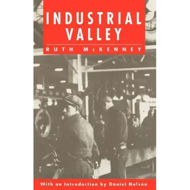 Industrial Valley: The Politics of Bureaucratic Socialism