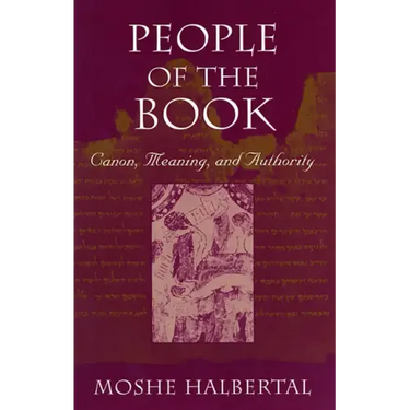 People of the Book: Canon, Meaning, and Authority