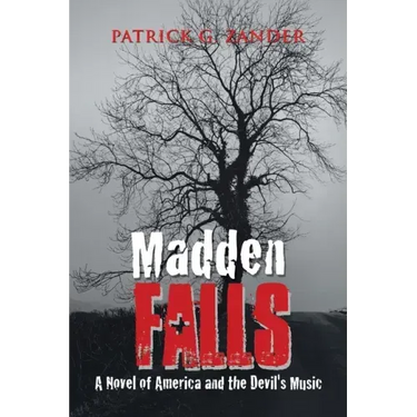Madden Falls: A Novel of America and the Devil's Music