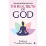 The Final Truth of God: Soul and Salvation Demystified