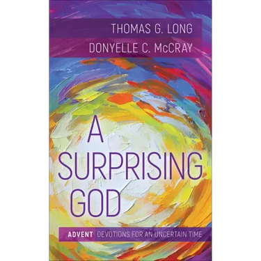 A Surprising God: Advent Devotions for an Uncertain Time