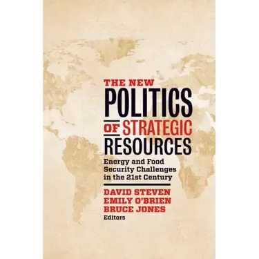 The New Politics of Strategic Resources: Energy and Food Security Challenges in the 21st Century