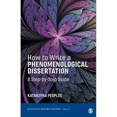 How to Write a Phenomenological Dissertation: A Step-by-Step Guide