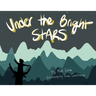 Under the Bright Stars
