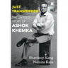 Just Transferred: The Untold Story of Ashok Khemka