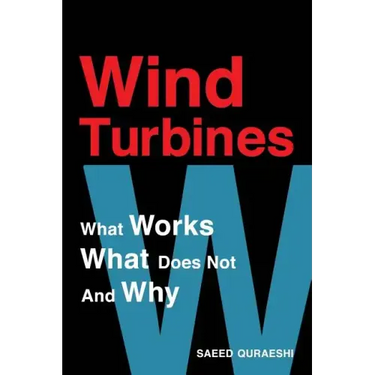 Wind Turbines: What Works What Does Not And Why