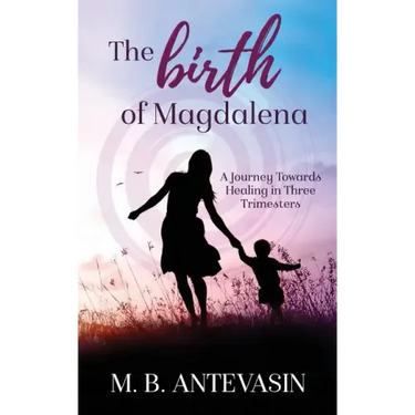 The Birth of Magdalena