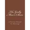 The Godly Man's Choice: A Puritan Manual for Marriage