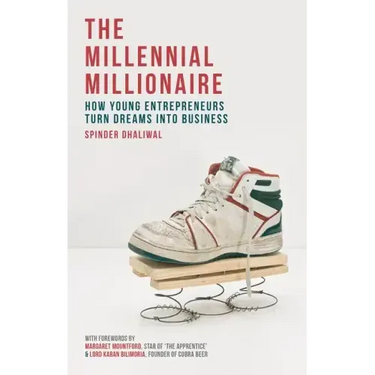 The Millennial Millionaire: How Young Entrepreneurs Turn Dreams Into Business