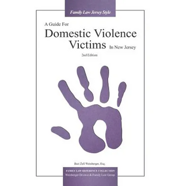 A Guide For Domestic Violence Victims In New Jersey (2nd Edition)