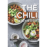 The Chili Cookbook: One-Pot Family Worthy Recipes