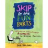 Skip to the Fun Parts: Cartoons and Complaints about the Creative Process