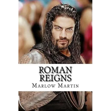 Roman Reigns: The Roman Empire