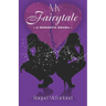 My Fairytale: A Romantic Drama