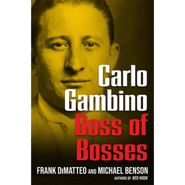 Carlo Gambino: Boss of Bosses