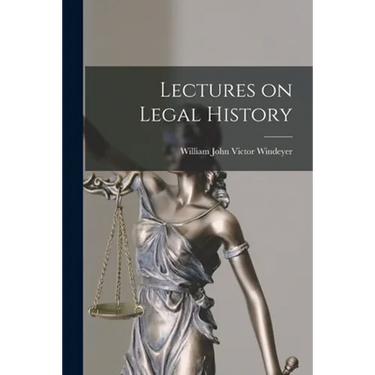 Lectures on Legal History