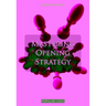 Mastering Opening Strategy