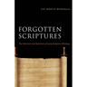 Forgotten Scriptures: The Selection and Rejection of Early Religious Writings