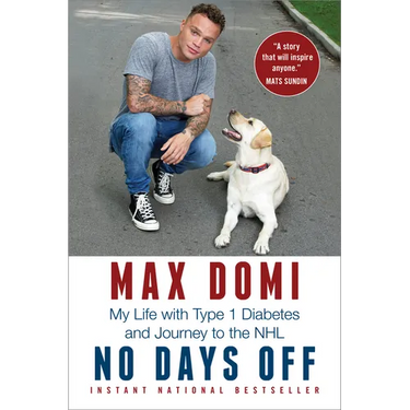 No Days Off: My Life with Type 1 Diabetes and Journey to the NHL