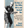 The Days of Wee Willie, Old Cy and Baseball War: Scenes from the Dawn of the Deadball Era, 1900-1903