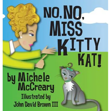 No, No, Miss Kitty Kat!