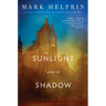 In Sunlight and in Shadow