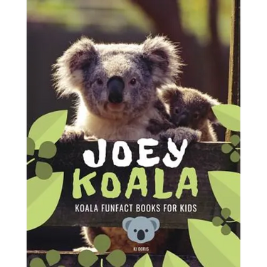 Joey Koala: Koala funfact books for kids