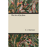 The Art of Ju-Jitsu
