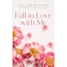 Fall in Love with Me