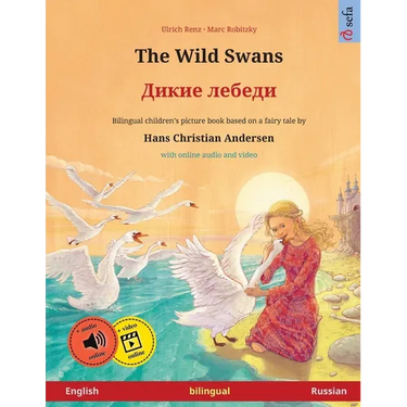 The Wild Swans - Дикие лебеди (English - Russian): Bilingual children's book based o
