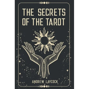 The Secrets Of The Tarot