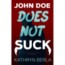 John Doe Does Not Suck