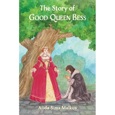 The Story of Good Queen Bess