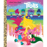Trolls Band Together Little Golden Book (DreamWorks Trolls)