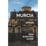Murcia Mini Survival Guide