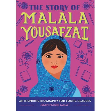 The Story of Malala Yousafzai: An Inspiring Biography for Young Readers