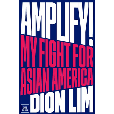 Amplify!: My Fight for Asian America