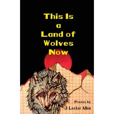 This Is a Land of Wolves Now