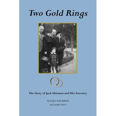 Two Gold Rings: The Story of Jack Shirman and His Ancestry