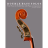 Double Bass Solos: Four Pieces for Double Bass with Piano Accompaniment