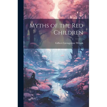 Myths of the Red Children