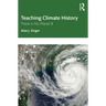 Teaching Climate History: There Is No Planet B