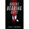 Greeks Bearing Gifts