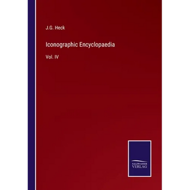 Iconographic Encyclopaedia: Vol. IV