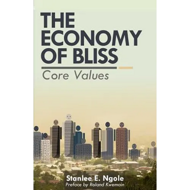 The Economy of Bliss: Core Values