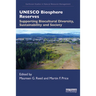 UNESCO Biosphere Reserves: Supporting Biocultural Diversity, Sustainability and Society