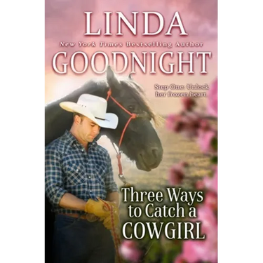 Three Ways to Catch a Cowgirl: Hometown Heroes