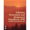 Pollution Prevention and Abatement Handbook 1998: Toward Cleaner Production
