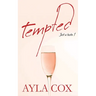 Tempted: A Best Friends to Lovers Spicy Romance