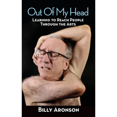 Out Of My Head - Learning to Reach People Through the Arts